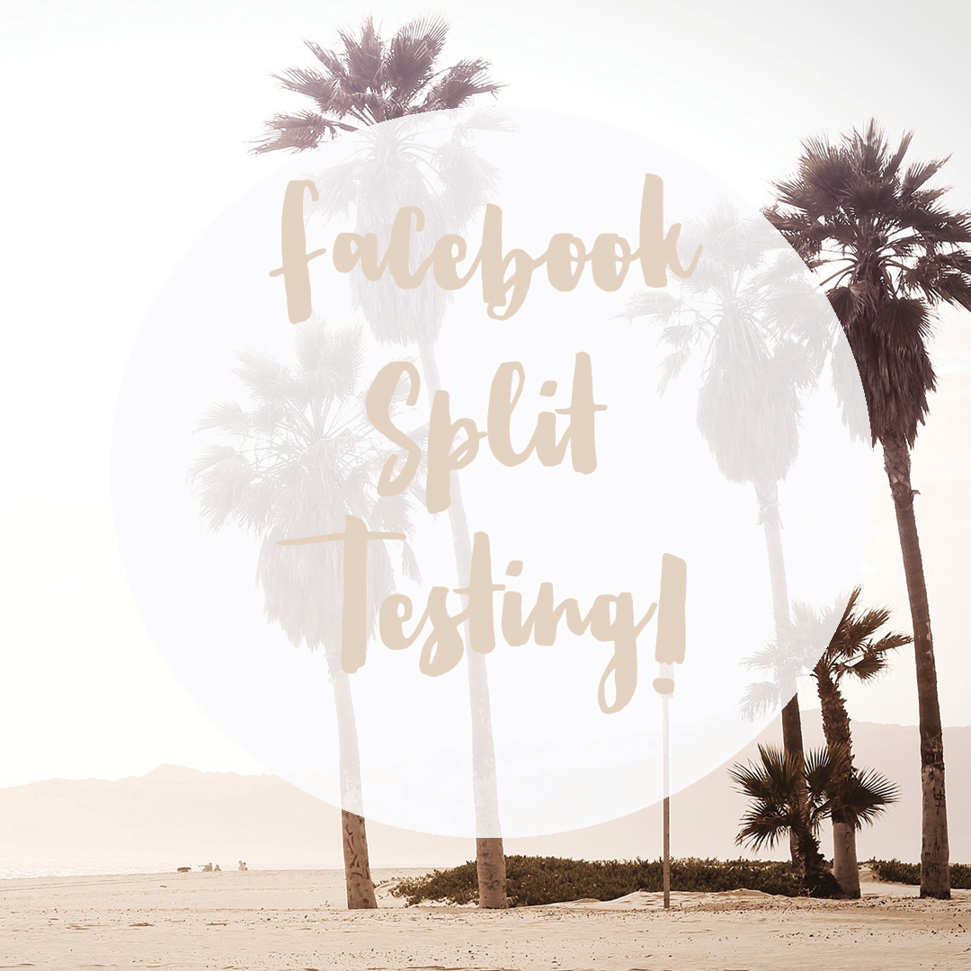 Split Testing When Facebook Advertising